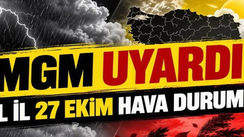27 EKİM HAVA DURUMU: Bugün Hava Durumu Nasıl? İstanbul'da Yağış Hayatı Olumsuz Etkiliyor! İstanbul'da Sel Riski, Balıkesir'de Sağanak Yağış!
