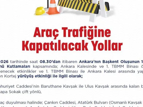 Ankara'nın 103. kuruluş yıl dönümünde bazı yollar trafiğe kapatılacak - fotoğraf 1