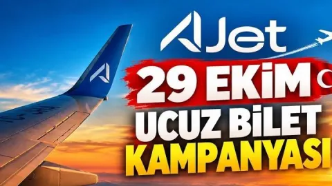 AJET 29 EKİM UCUZ BİLET KAMPANYASI | Ajet ucuza uçak bileti nerelerde, hangi tarihlerde geçerli?