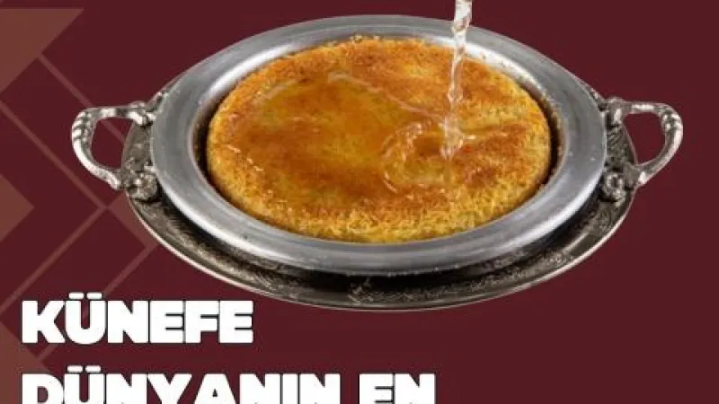 ANTAKYA KÜNEFESİ DÜNYA BİRİNCİSİ