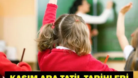 ARA TATİL TARİHLERİ 2026: Kasım Ara Tatili Ne Zaman? MEB 2026-2027 Ara Tatil Kaç Gün Sürecek?