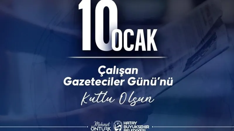 BAŞKAN ÖNTÜRK: GAZETECİLİK, KAMU VİCDANINI TEMSİL EDEN BİR ANLAYIŞTIR