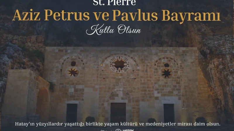 BAŞKAN ÖNTÜRK’TEN ST. PİERRE AZİZ PETRUS VE PAVLUS BAYRAMI MESAJI