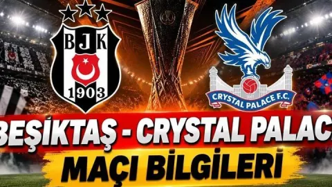 BEŞİKTAŞ - CRYSTAL PALACE MAÇI HANGİ KANALDA? BJK maçı ne zaman, saat kaçta, şifreli mi, şifresiz mi izlenecek? Beşiktaş - Crystal Palace maç kadrosu