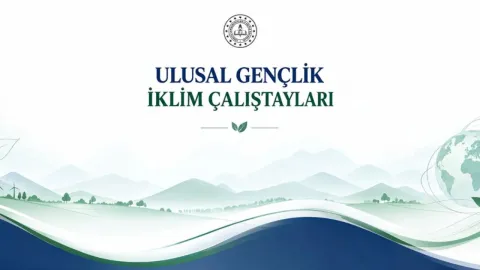 COP 31 kapsamında 30 ilde Gençlik İklim Çalıştayları düzenlenecek