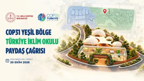 COP31'de Türkiye İklim Okulu için paydaşlarla iş birliği yapılacak