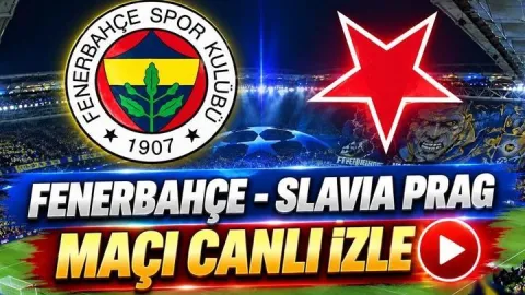 FENERBAHÇE - SLAVIA PRAG MAÇI CANLI İZLE | Fenerbahçe Slavia Prag maçı kadrosu: FB maçı şifreli mi, şifresiz mi, nereden izlenir?
