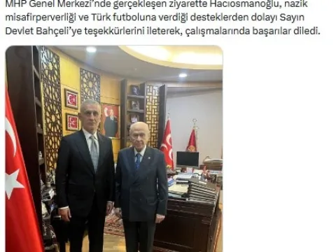 TFF Başkanı İbrahim Hacıosmanoğlu MHP lideri Bahçeli'yi ziyaret etti - fotoğraf 1