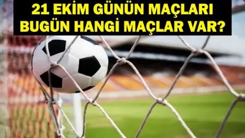 GÜNÜN MAÇLARI 21 EKİM 2026: Bugünkü Maçlar Neler? Lille Galatasaray Maçı Saat Kaçta, Hangi Kanalda? İşte 21 Ekim Çarşamba Günün Maçları