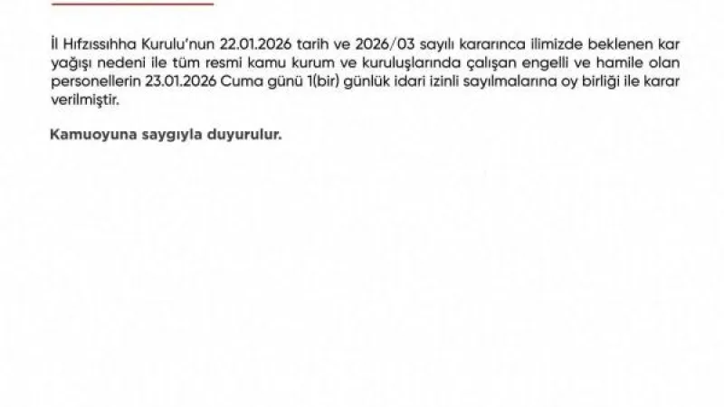 HATAY'DA KAR YAĞIŞI NEDENİYLE 1 GÜNLÜK İZİN