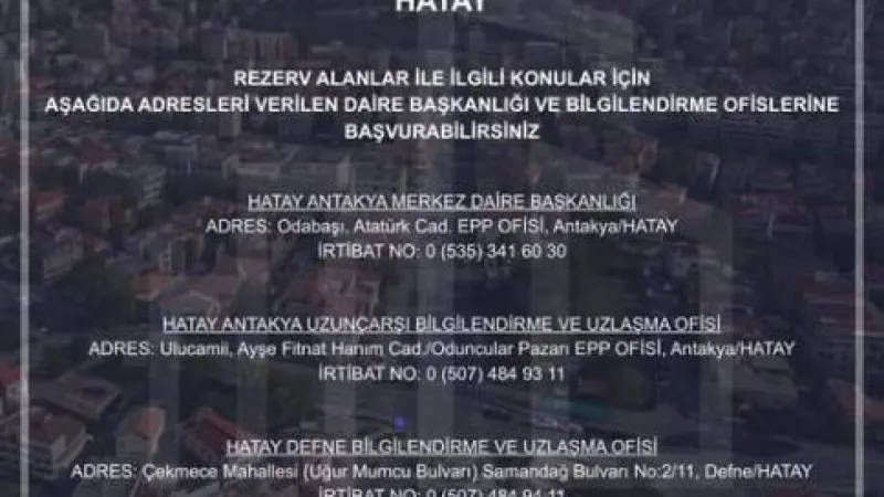HATAY’DA KENTSEL DÖNÜŞÜMDE UZLAŞMA OFİSLERİ