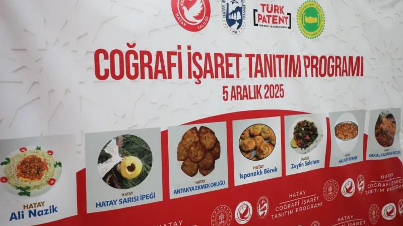 HATAY’IN 57 ÜRÜNÜ TESCİLLENDİ