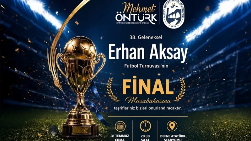 HBB'DEN ERHAN AKSAY TURNUVASI FİNAL DAVETİ