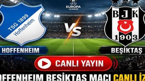 HOFFENHEIM BEŞİKTAŞ CANLI İZLE| Avrupa Ligi Hoffenheim Beşiktaş Maçı Şifresiz Mi? İşte UEL Hoffenheim Beşiktaş TRT 1 Canlı Yayını!