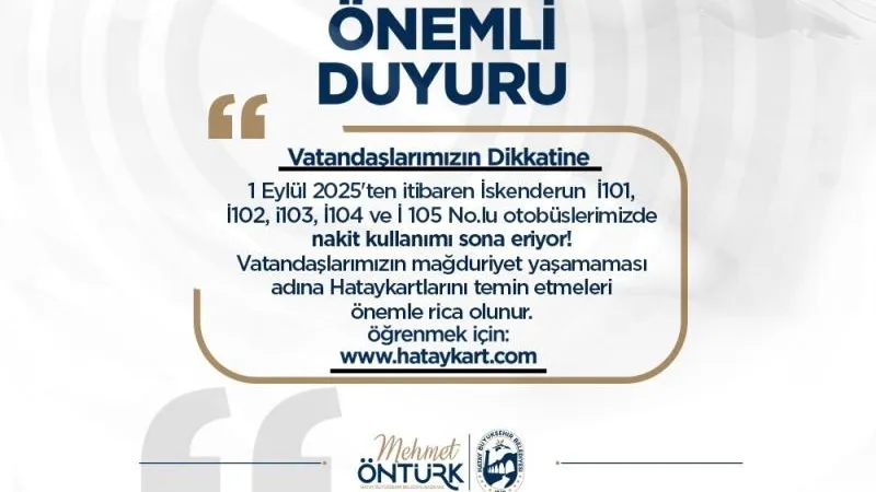 İSKENDERUN'DA 1 EYLÜL'DE NAKİT ÖDEMEYE SON