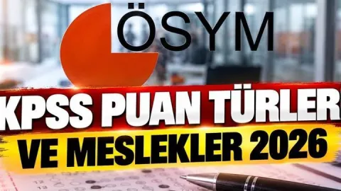 KPSS PUAN TÜRLERİ VE MESLEKLER 2026| KPSS P1, P2, P3 Nedir, Hangi Kadrolarda Kullanılır? KPSS Puan Türleri 2026 Rehberi