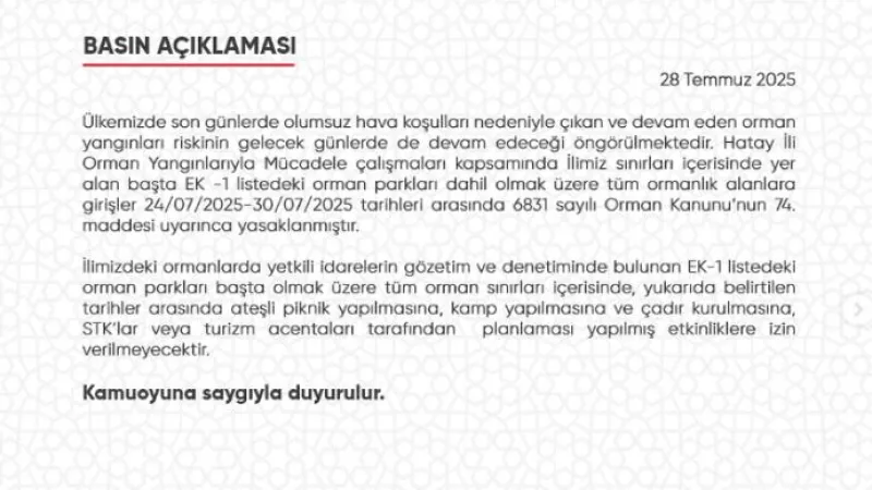 NİHAYET, ORMANLARA GİRİŞ YASAKLANDI