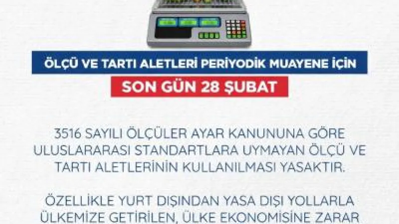 ÖLÇÜ ALETLERİ MUAYENESİ İÇİN SON GÜN 28 ŞUBAT 