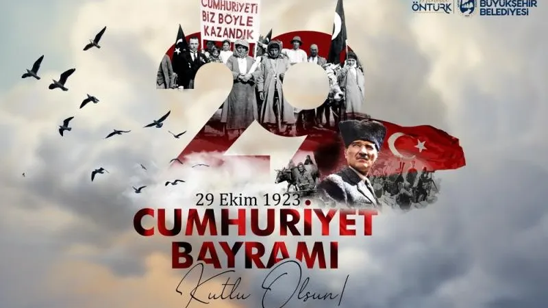 ÖNTÜRK’TEN CUMHURİYET BAYRAMI MESAJI
