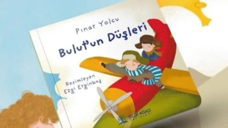 Pınar Yolcu’dan Çocuk Kitabı; Bulut’un Düşleri