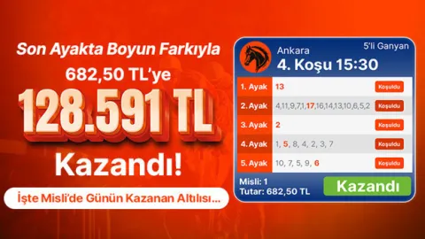 Son Ayakta Boyun Farkıyla 682,50 TL’ye 128.591 TL Kazandı! İşte Misli’de Günün Kazanan Altılısı…