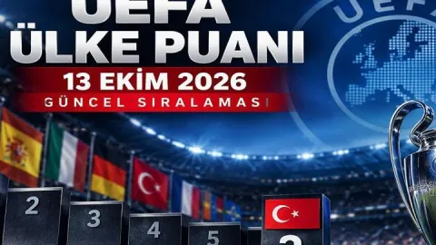 UEFA ÜLKE PUANI SIRALAMASI 13 EKİM 2026: Türkiye'nin UEFA Ülke Puanı Kaç? Galatasaray - Barcelona Maçı UEFA Ülke Puanı!