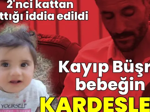 Büşra bebeğin kardeşleri babalarını suçladı - fotoğraf 1