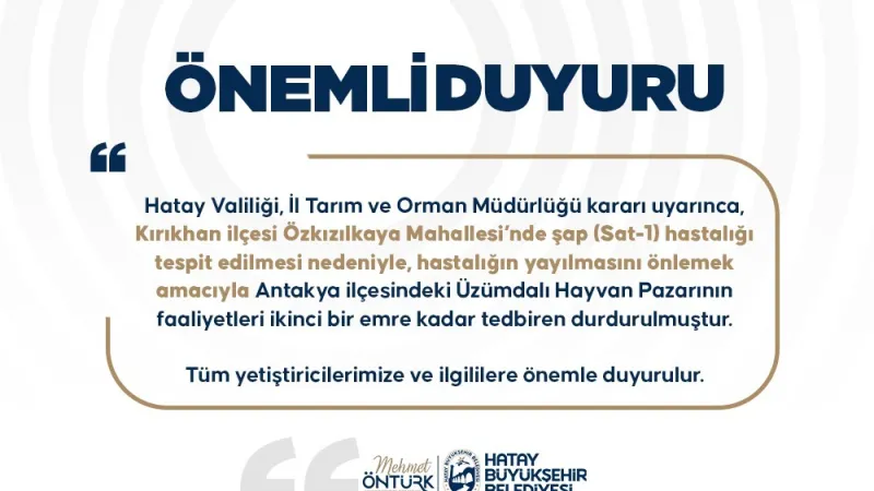 ÜZÜMDALI HAYVAN PAZARINA ŞAP TEDBİRİ