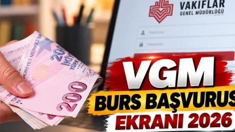 VGM BURS BAŞVURUSU EKRANI 2026: Vakıflar Genel Müdürlüğü Yükseköğrenim Burs Başvuruları Ne Zaman, Başvuru Nasıl Yapılır?