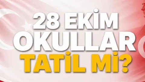 YARIN OKUL VAR MI? 28 Ekim Çarşamba Okullar Tatil Mi, Yarım Gün Mü? 29 Ekim Perşembe Okullar Tatil Mi? MEB Okul Takvimi