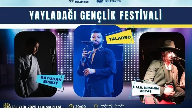 YAYLADAĞI GENÇLER FESTİVALİ 13 EYLÜL'DE
