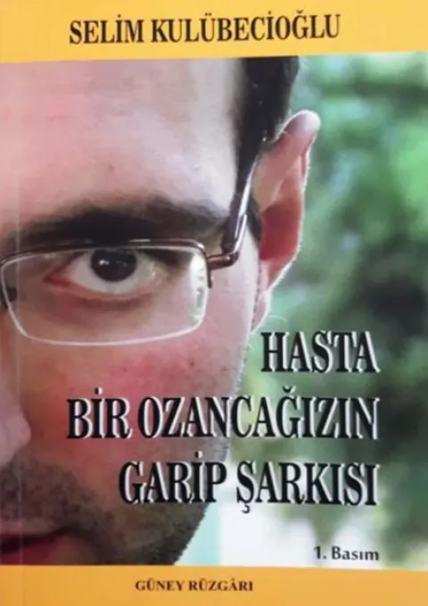Hasta Bir Ozancağızın Garip Şarkısı
